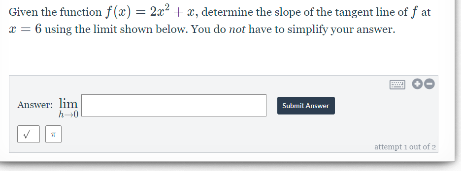 of the tangent line of f at :13 = 6 using the