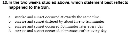 13. In the two weeks studied above, which statement best reflects