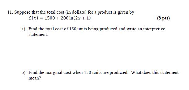 total cost (in dellars) for a product is given by C(x} =
