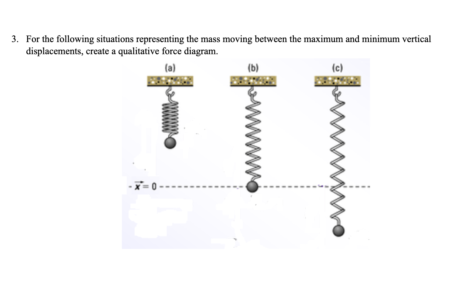 3. For the following situations representing the mass moving between the