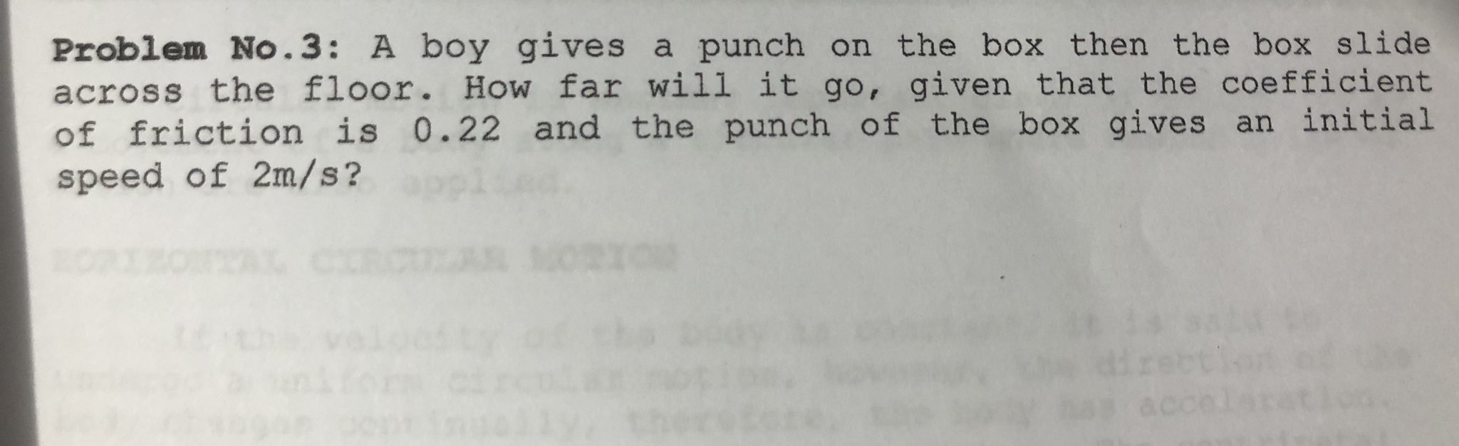  Using Dynamics Problem No. 3: A boy gives a punch on