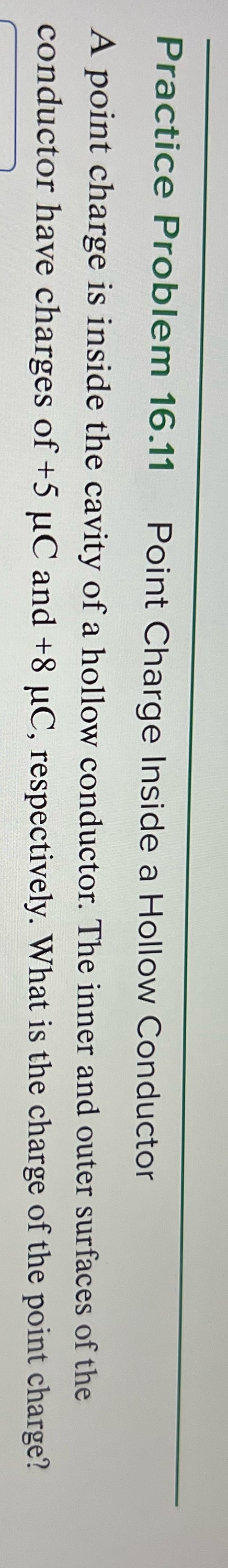 charge is inside the cavity of a hollow conductor. The inner and