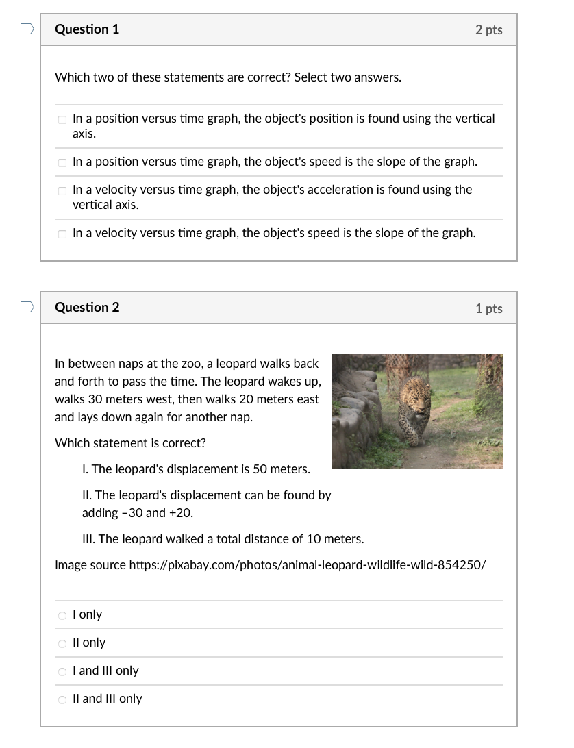  > | Question 1 2 pts Which two of these statements