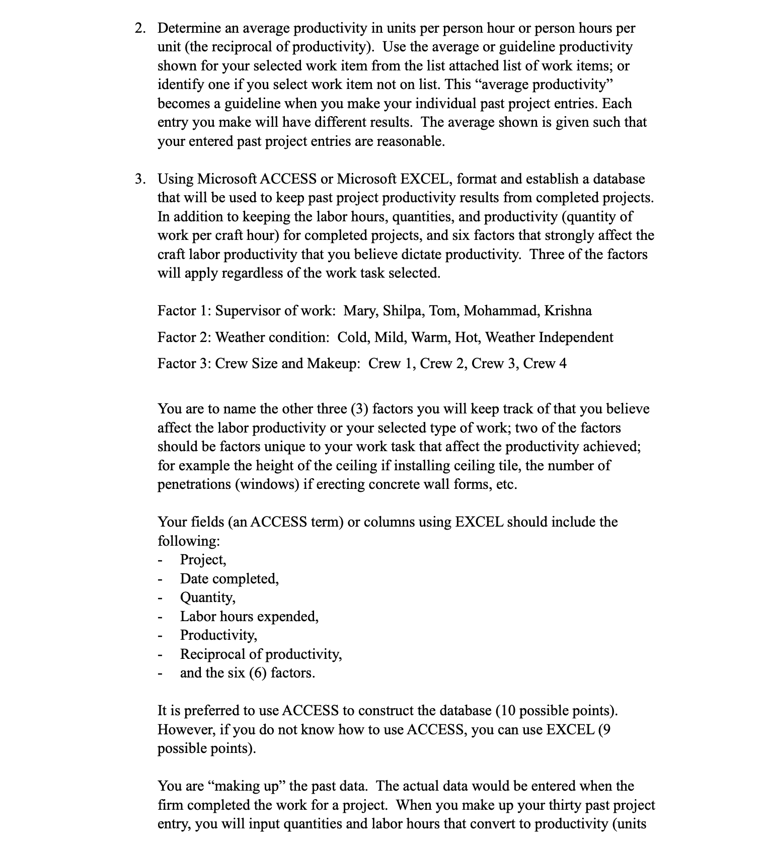 Factor 3: Crew Number: 1, 2, 3, 4 Factor 4: Factor 5: