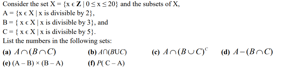 subsets of X, A = {x X I x is divisible by