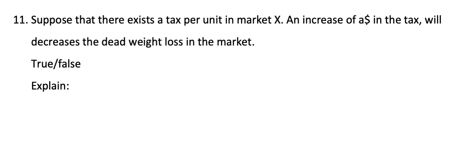or false and provide a one sentence explanation. 11. Suppose that there