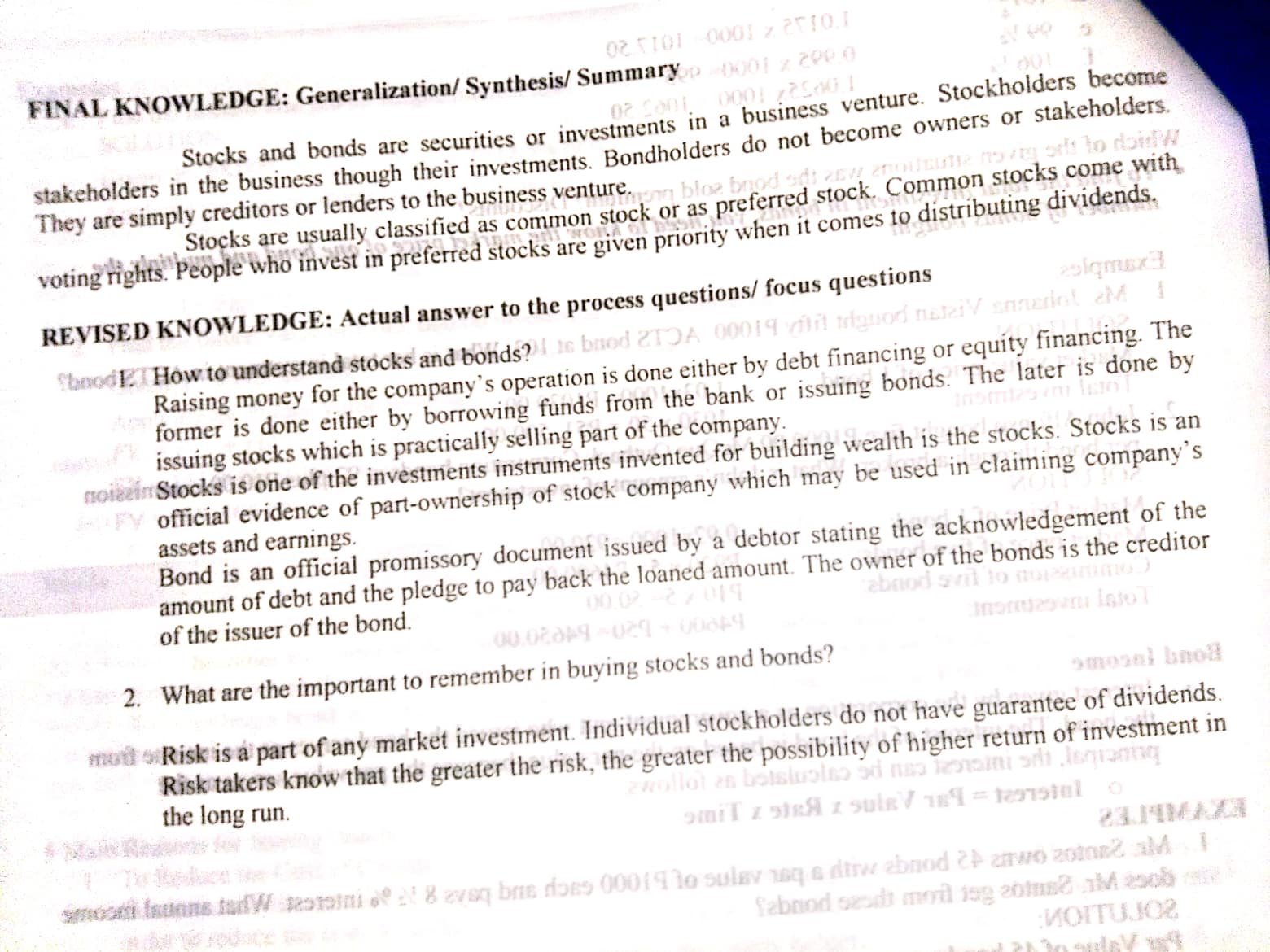 stock market. 3. A general term used to describe the ownership certificates