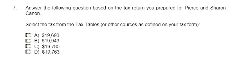  7. Answer the following question based on the tax return you