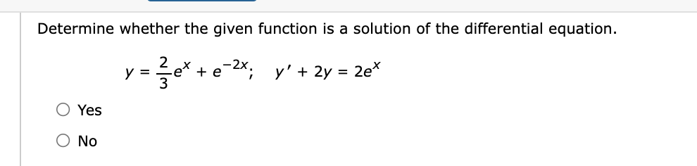  Determine whether the given function is a solution of the differential