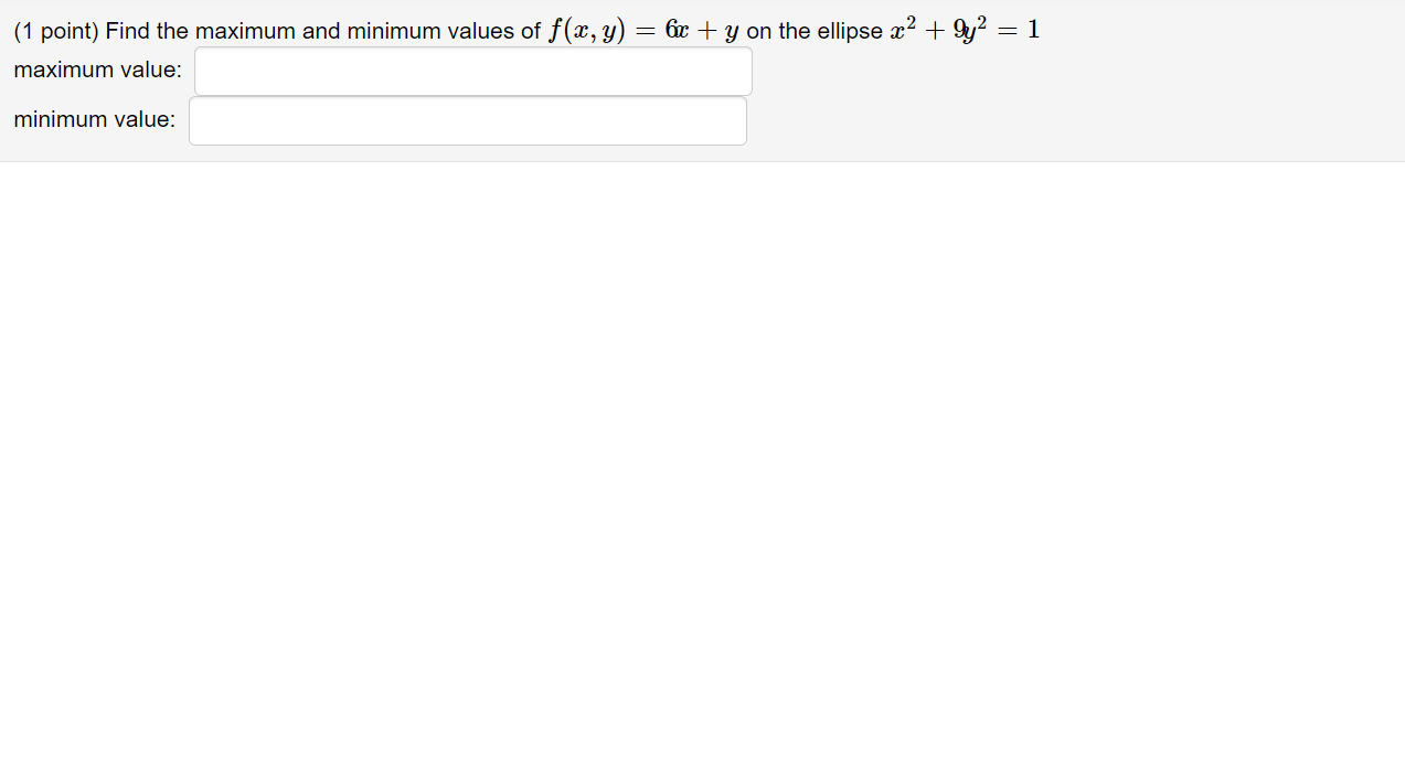 f(x, y) = 6 + y on the ellipse x2 + 9y?