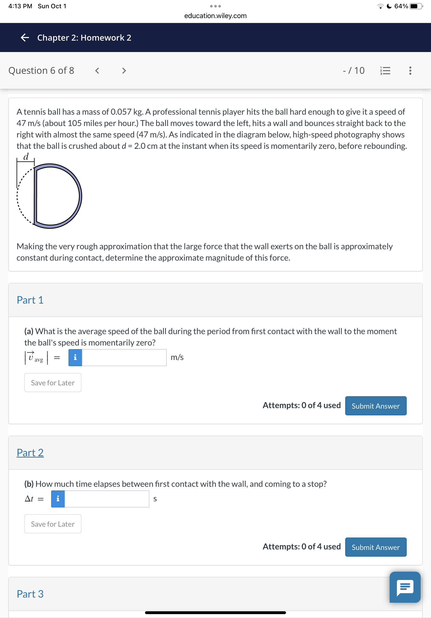 very rough approximation that the large force that the wall exerts on