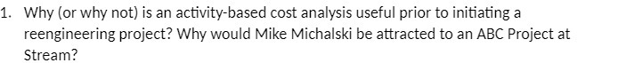 prior to initiating a reengineering project? Why would Mike Michalski be attracted