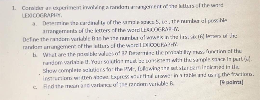Please help 1. Consider an experiment involving a random arrangement of