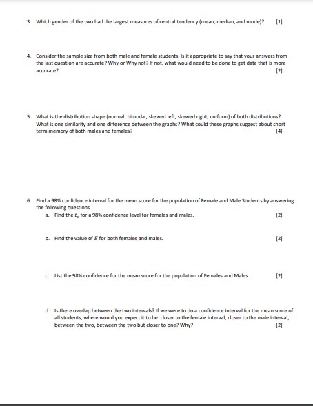 various statistics classes here at Durham College. The participants were asked to