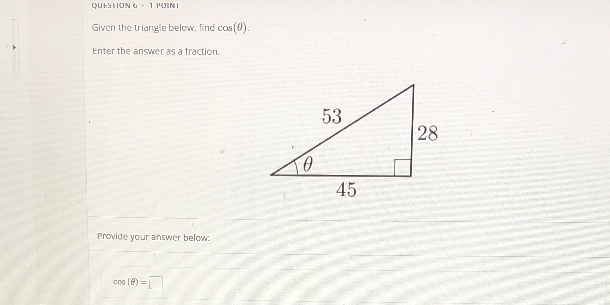 Given the triangle below, find cos(0). Enter the answer as a fraction.