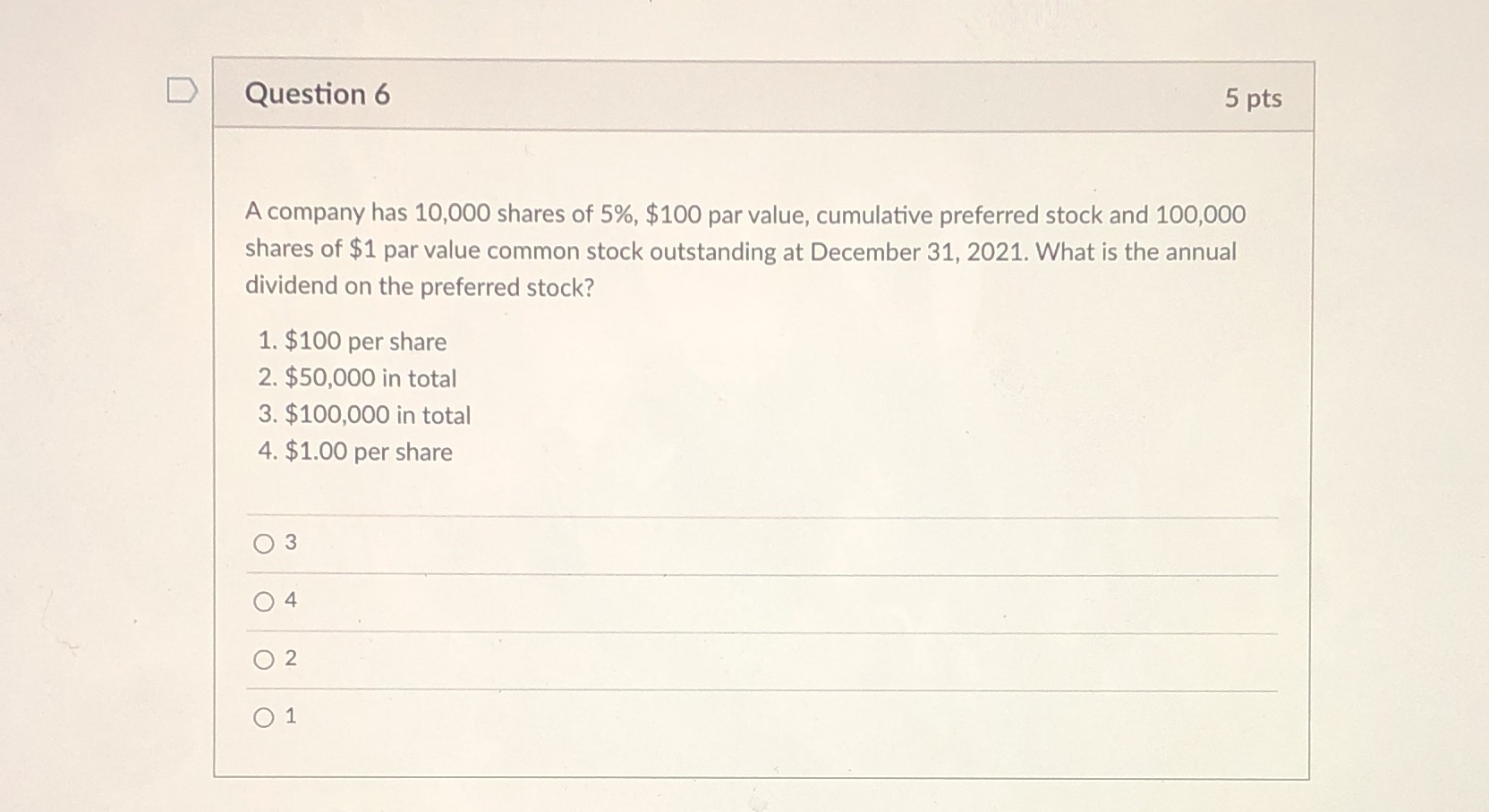 5 pts A company has 10,000 shares of 5%, $100 par value,