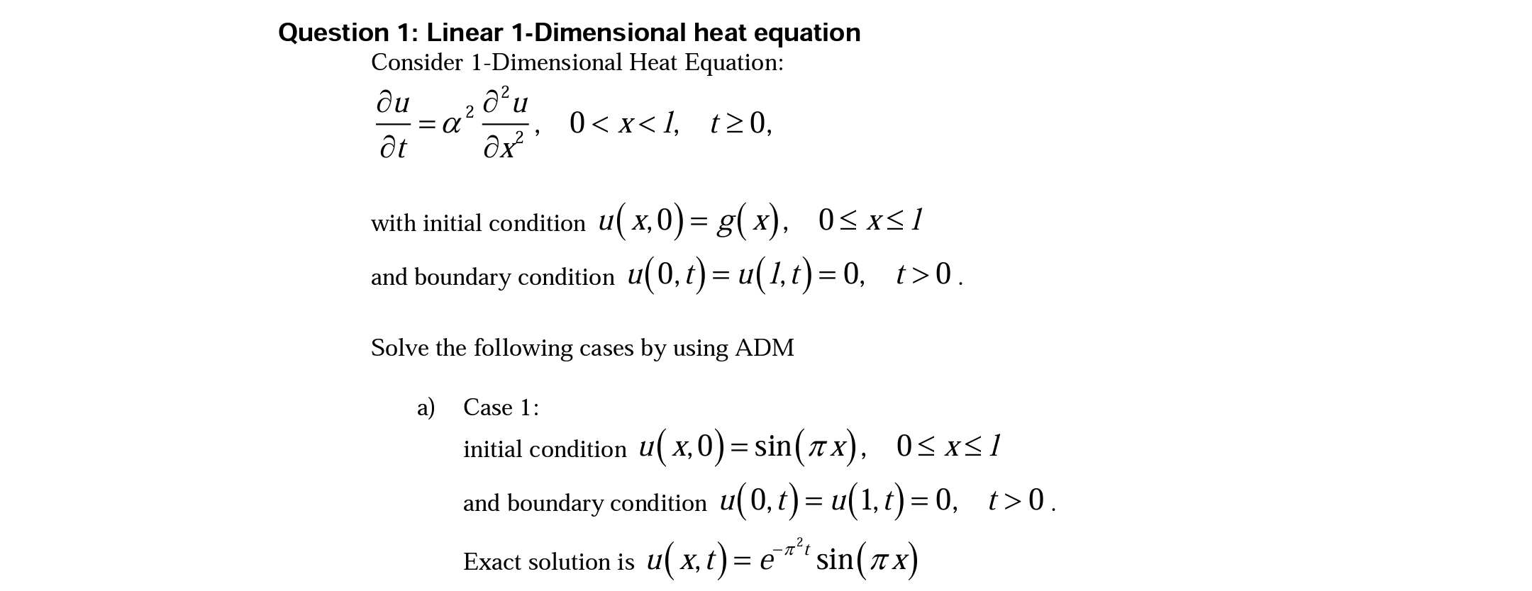 d' u = a at , 00. Solve the following cases by