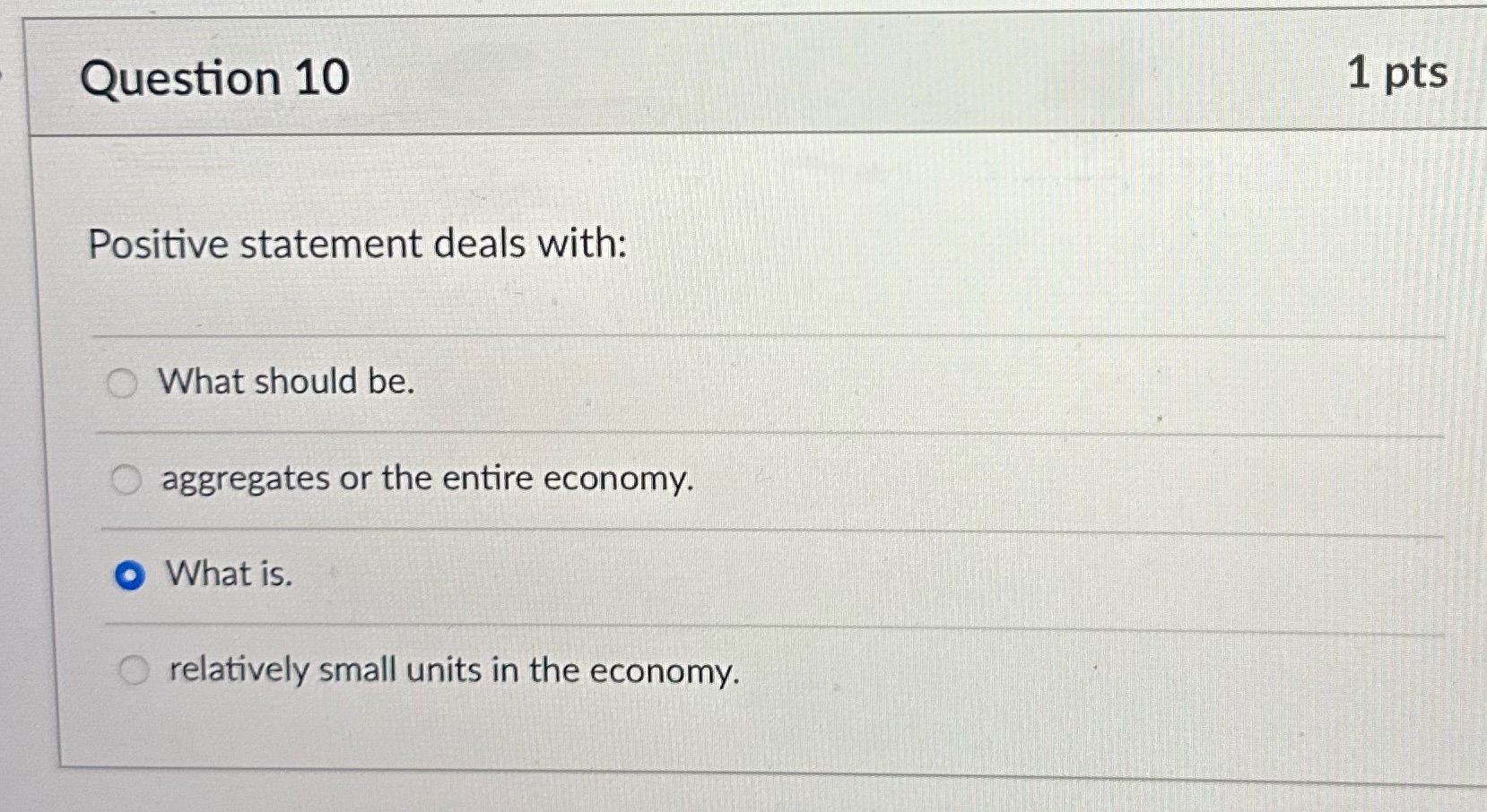 aggregates or the entire economy. What is. O relatively small units in