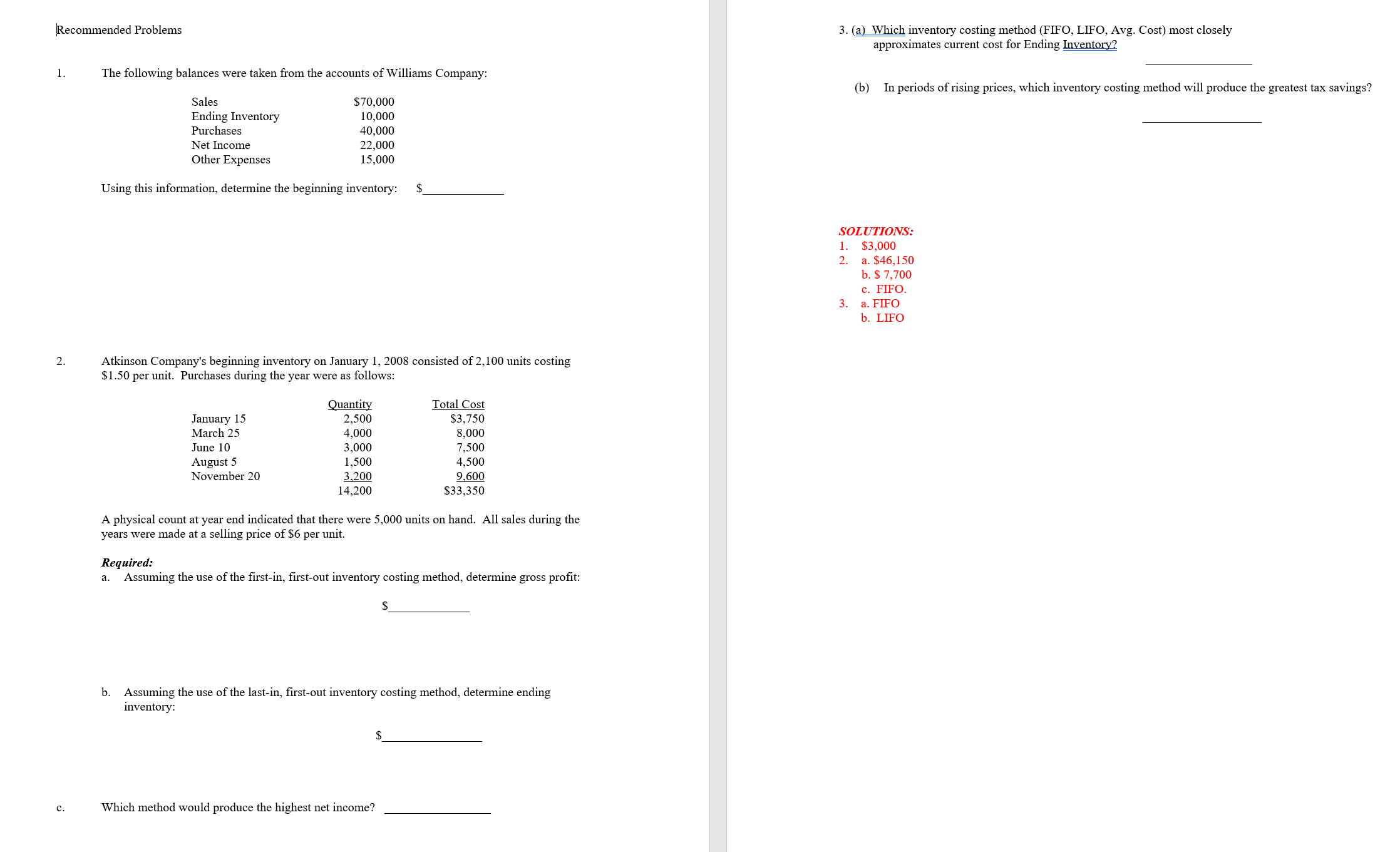 Company: Sales Ending Inventory Purchases Net Income Other Expenses $70,000 10,000 40,000
