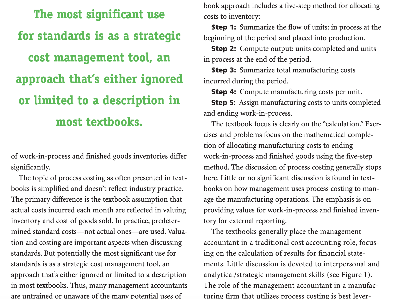 proposition in manufactur- ing settings, where assembly practices generally fol- low one
