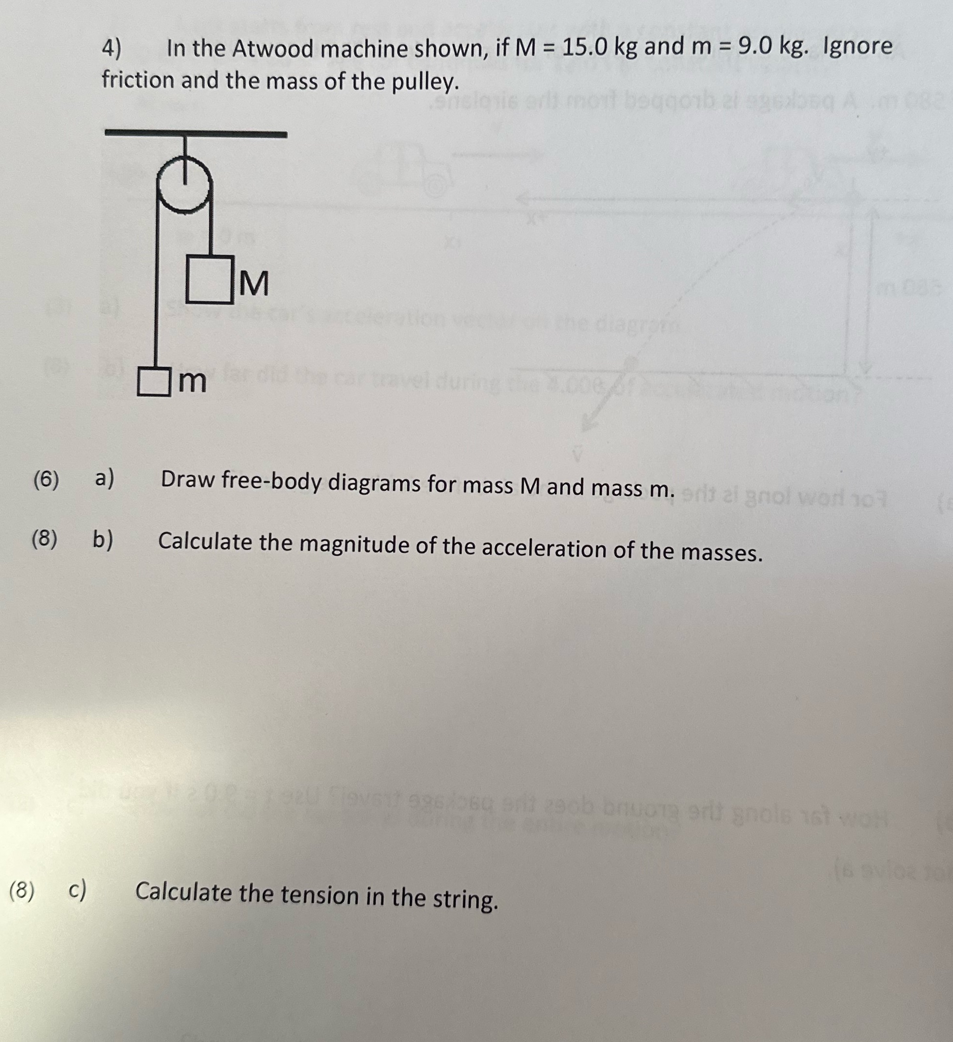 shown, if M = 4) friction and the mass of the pulley.