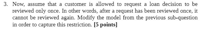  3. Now, assume that a customer is allowed to request a