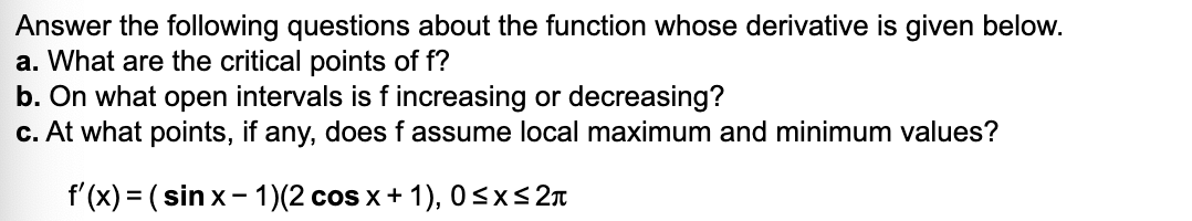 below. a. What are the critical points of f? b. On what