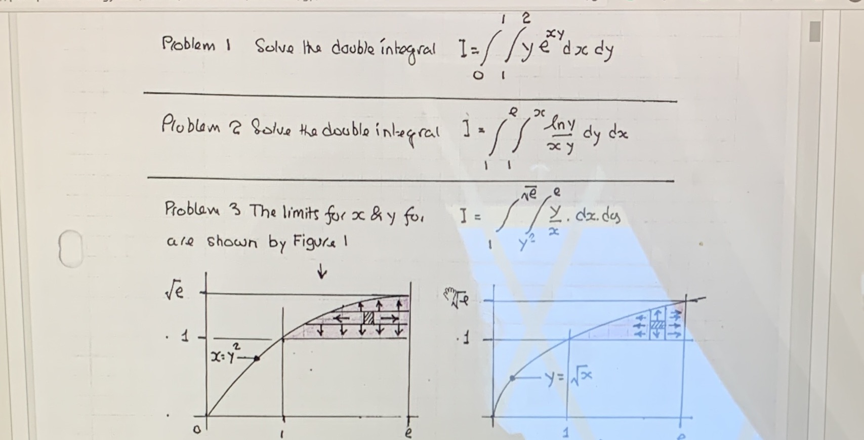 the double integral I = / / ye docdy xy Problem 2