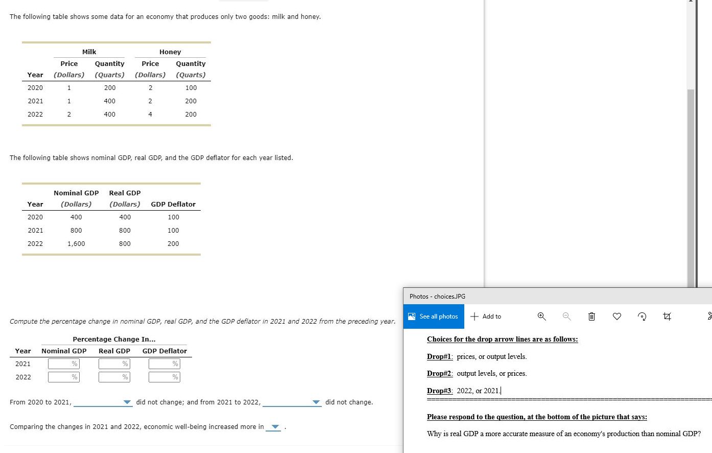 two goods: milk and honey. Milk Price Quantity (Dollars) (Quarts) Honey Price