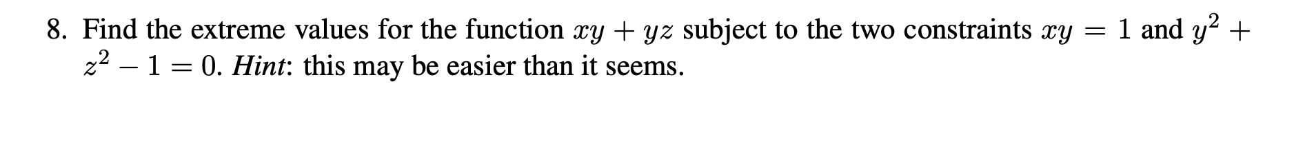 8. Find the extreme values for the function my I yz