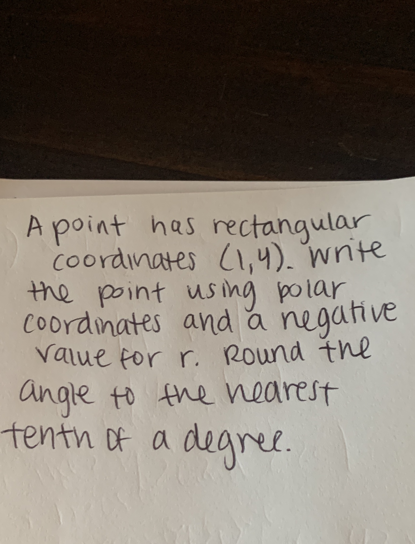  Please show work A point has rectangular coordinates ( 1, 4