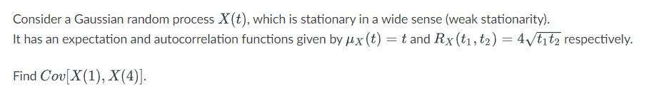 wide sense (weak stationarity). It has an expectation and autocorrelation functions given