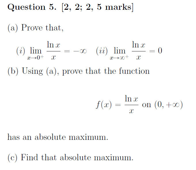 x In x (2) lim -co (2i) lim = 0 r-0+ (b)