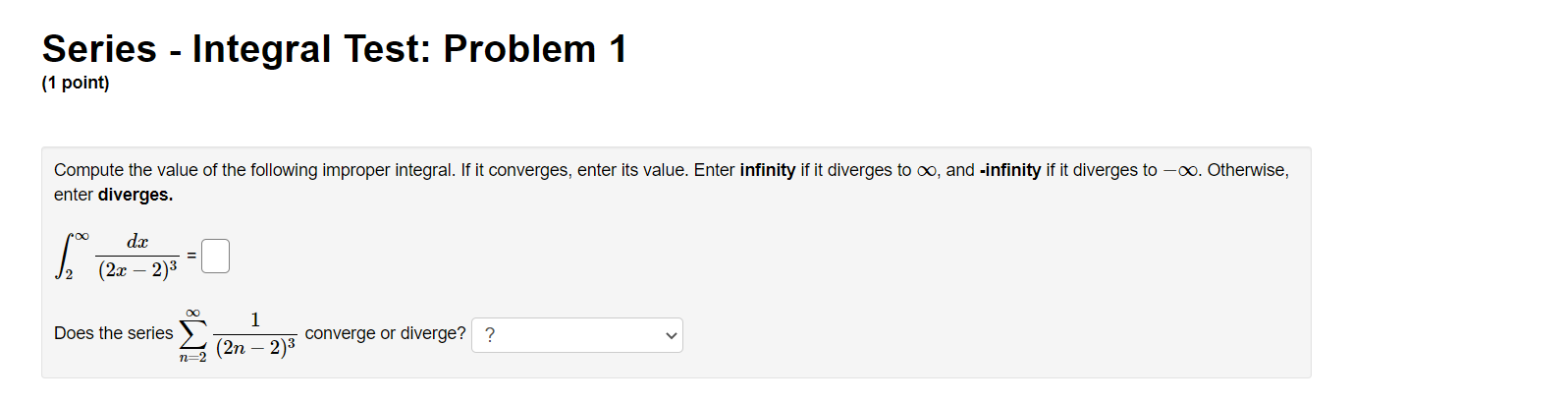 determine whether the series converge or diverge. co 1 DO 1 co