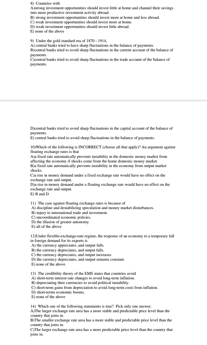 the following statements is the most accurate? A) Devaluation causes a decrease