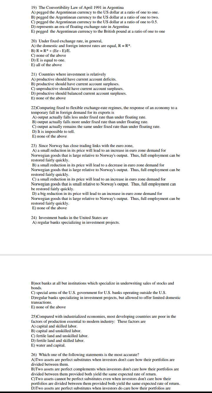 money supply. B) Devaluation causes a rise in output, a rise in