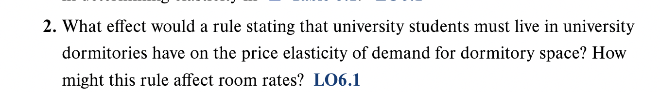 would a rule stating that university students must live in university dormitories
