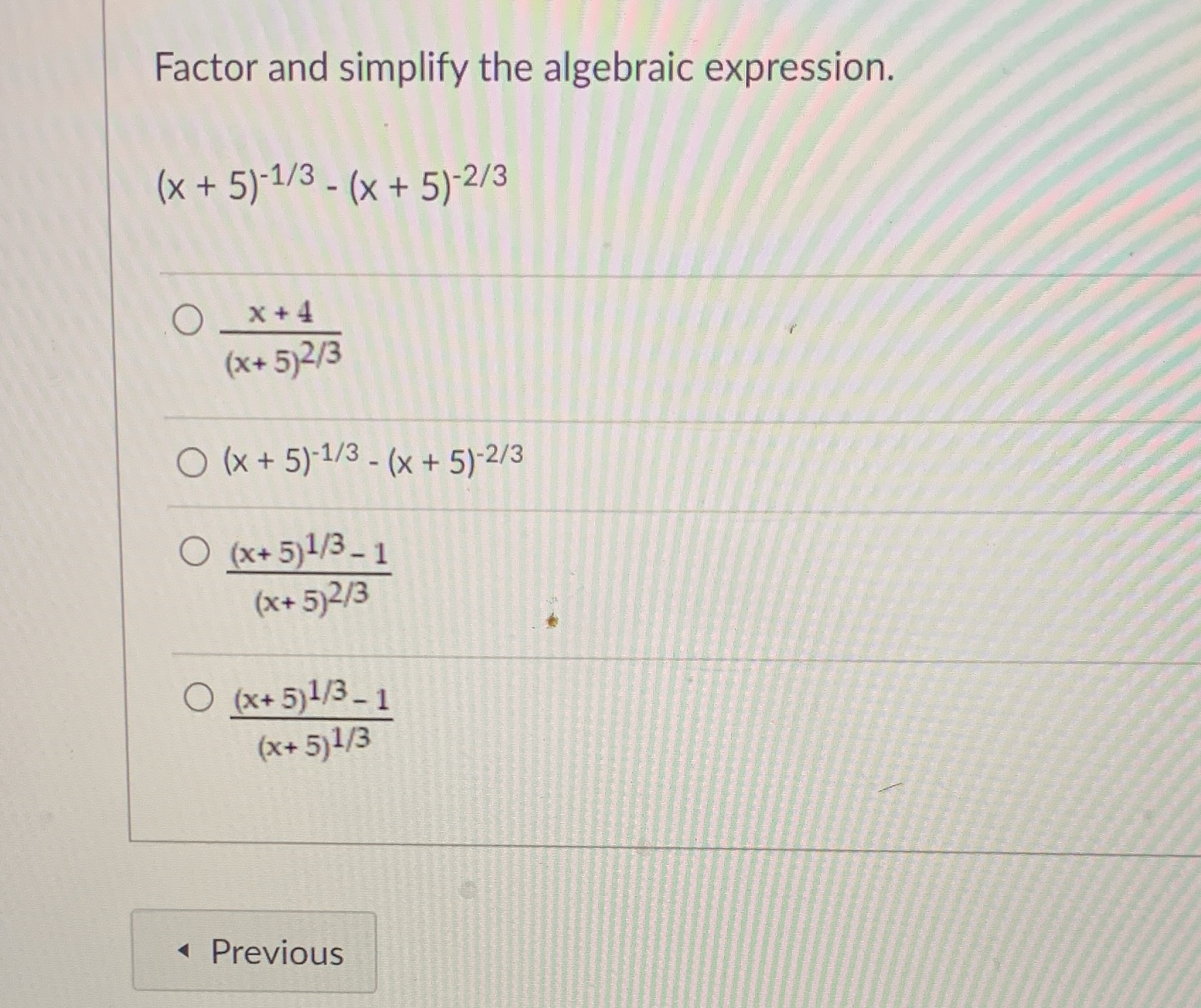  Factor and simplify the algebraic expression. ( x + 5 )-1/3