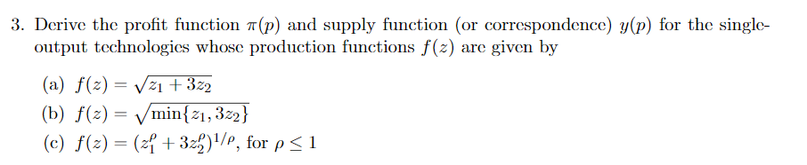 for thc single- output technologies whose production fimctions f (z) arc given