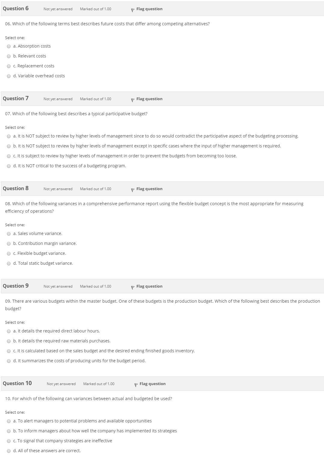 Question 6 Not yet answered Marked out of I .00 Flag question