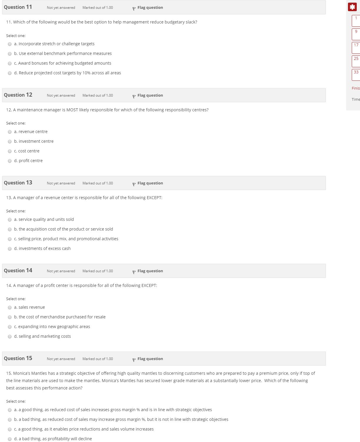 costs c. Replacement costs O d. Variable overhead costs O Question 7