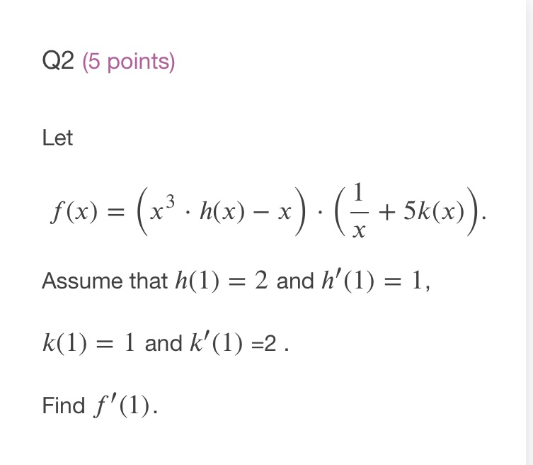 h(x) - x). + 5k(x) ). x Assume that h(1) = 2