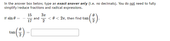 no decimals). You do not need to fully simplify/reduce fractions and radical