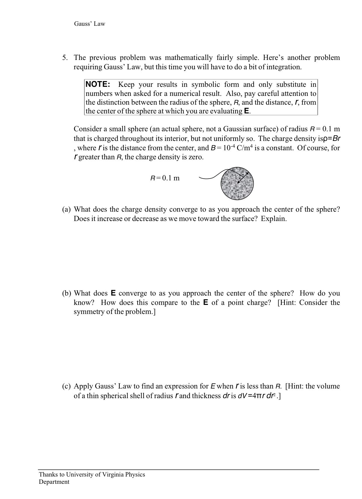 on + Q. (a) Draw some electric field lines. Make them long