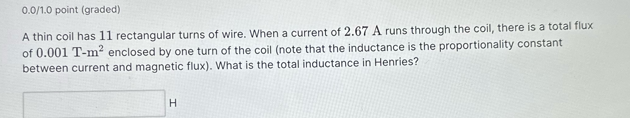 wire. When a current of 2.67 A runs through the coil, there
