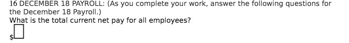 following questions for the December 18 PayrollJ What is the total current
