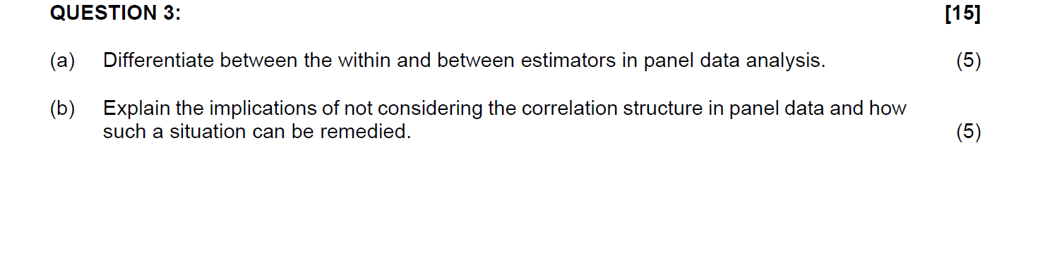 send me typed answer!! QUESTION 3: (a) (b) Differentiate between the within