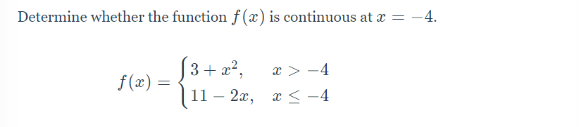 Determine whether the function f (@) is continuous at x =