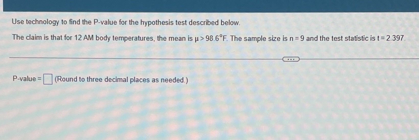 below. The claim is that for 12 AM body temperatures, the mean