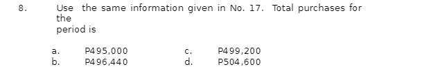 for the period is a. P495,000 C. P4 99,200 b. P496,440 d.